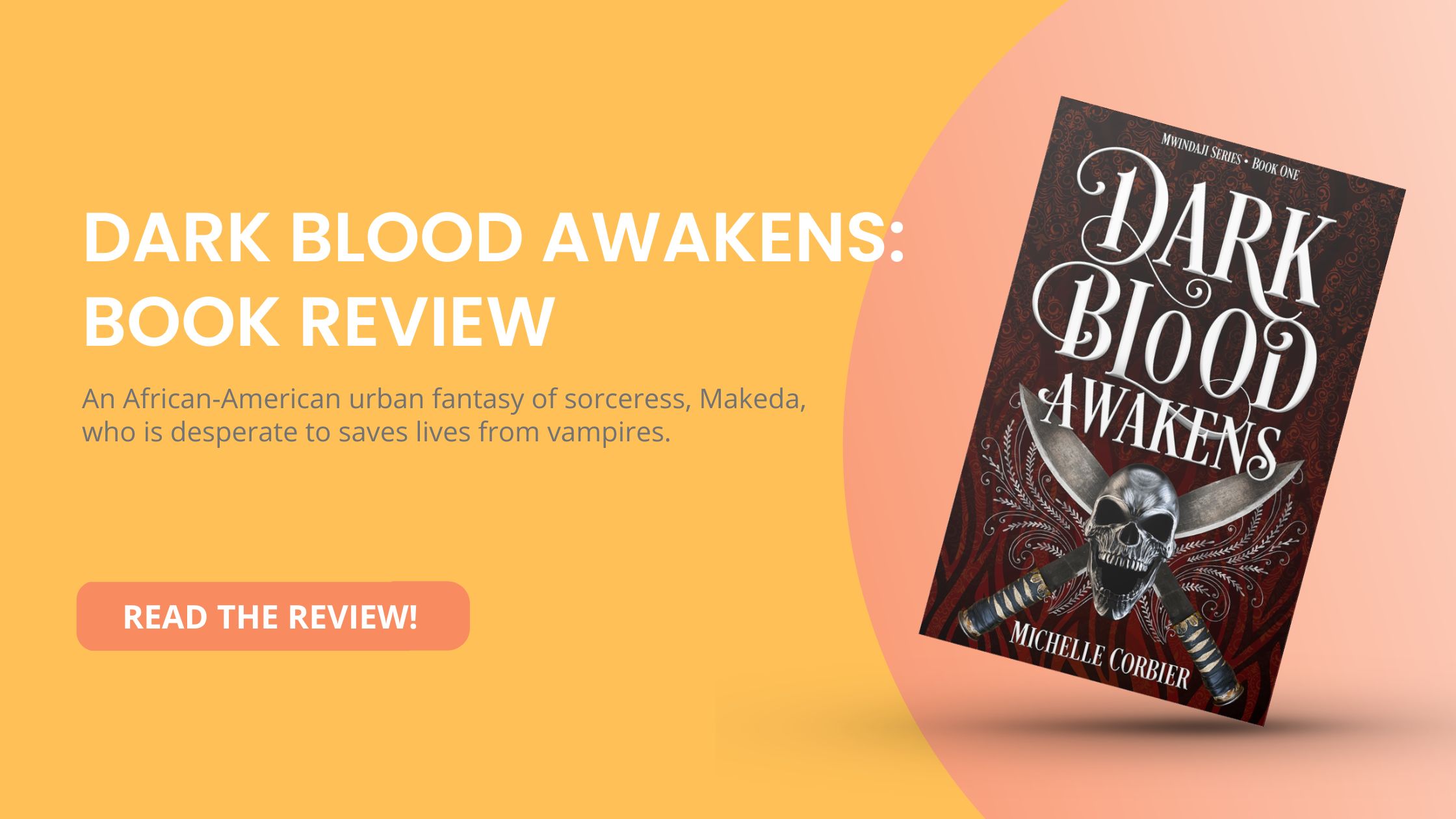 Dark Blood Awakens by Michelle Corbier: Book Review