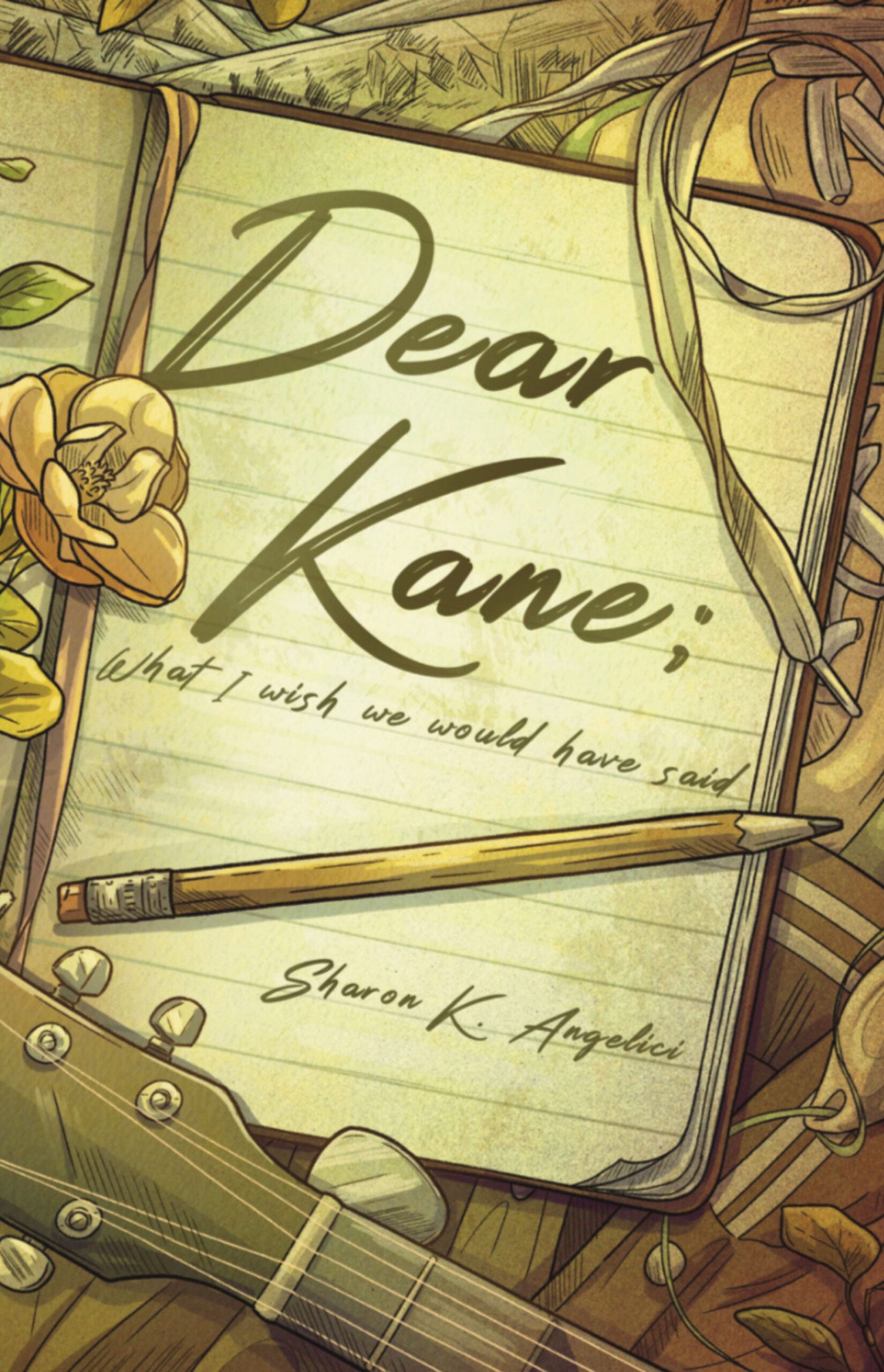 Dear Kane by Sharon K. Angelici