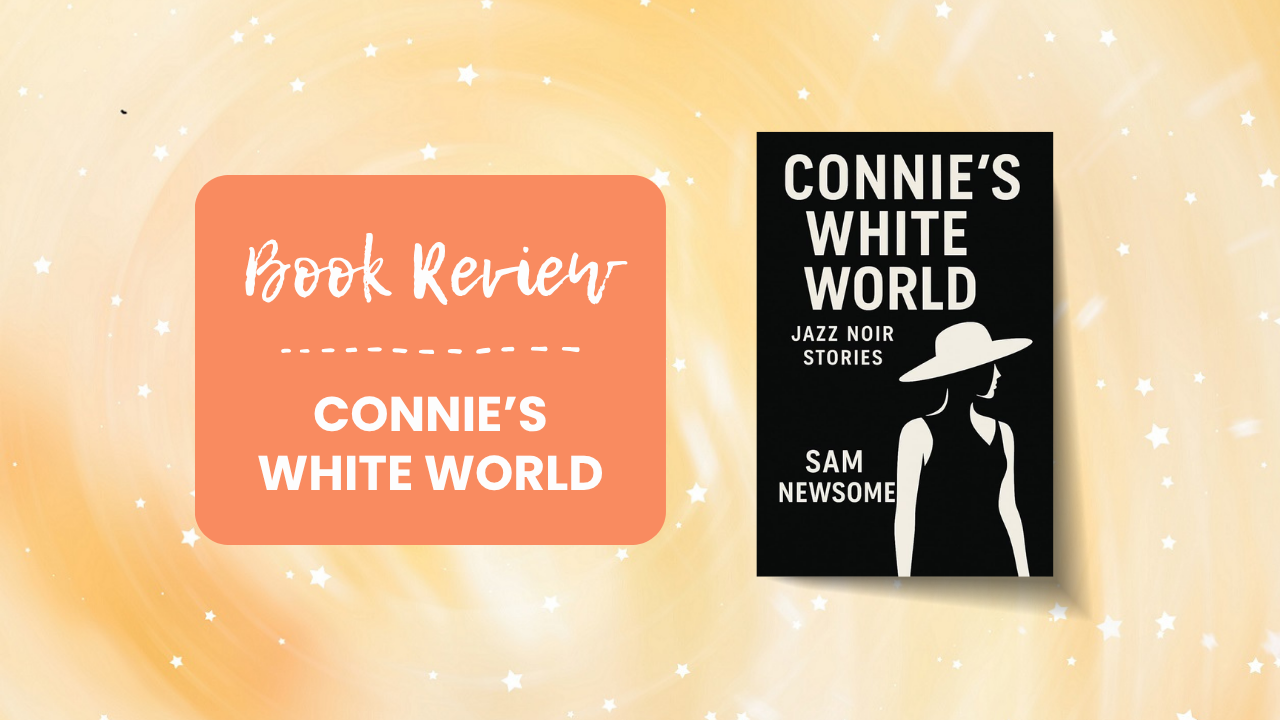 Connie’s White World by Sam Newsome Connie's White World by Sam Newsome